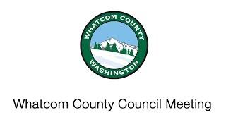 Whatcom County Council Meeting June 19, 2018