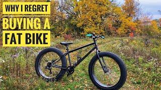 Why i Regret Buying a Fat Bike