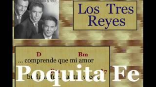 Los Tres Reyes: Poquita Fe  - (letra y acordes)