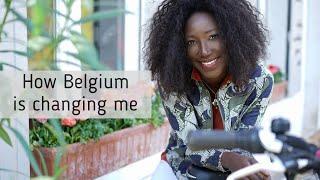 Life in Belgium - How Living in Belgium has changed me as a Nigerian - The Happyblacky