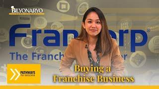 Pathways To Success: Buying a Franchise Business