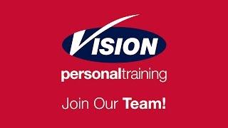 Have a Career with Vision Personal Training