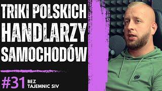 "TRIKI POLSKICH HANDLARZY SAMOCHODÓW TO?! O TYM OPOWIEM" JAK WYGLĄDA HANDEL AUTAMI?