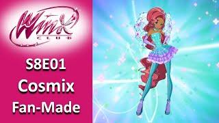 Winx Club | S8E01 - Cosmix Transformation [Fan-Made]