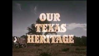 Our Texas Heritage