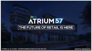 M3M Atrium57: The Future of Retail Is Here | March 2022 | M3M India