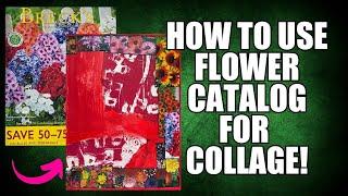 How To Use A Flower Catalog In Magazine Collage