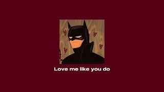Love Me Like You Do - Ellie Goulding ( Slowed + Reverb )