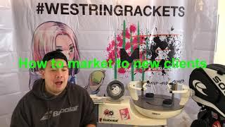 How to market to new tennis stringing clients