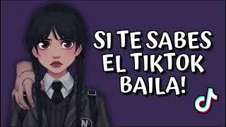 Si te sabes el tik tok baila