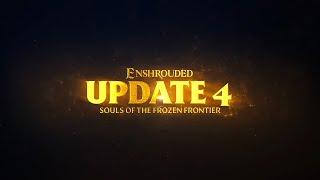 ️САМОЕ КРУПНОЕ ОБНОВЛЕНИЕ️   Update 4 Enshrouded Souls of the Frozen Frontier