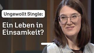 Wenn der Traum vom Leben zu zweit nicht aufgeht | Übers Single sein, Selbstwert und Scham