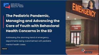 The Pediatric Pandemic | Going Digital: Behavioral Health Tech Webinar w/ Array Behavioral Care