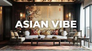 Asian Vibe Interior Design: Mastering the Art of Oriental Fusion