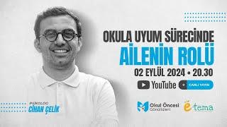 Okula Uyum Sürecinde Ailenin Rolü I Cihan Çelik - Aile Seminerleri - 2