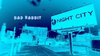 NIGHT CITY by Bad Rabbit