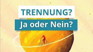 Sollte ich mich von meinem Partner trennen? 10 Fragen, die du stellen kannst