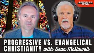 Progressive vs Evangelical Christianity with Sean McDowell