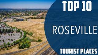 Top 10 Best Tourist Places to Visit in Roseville | USA - English