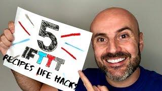 5 IFTTT Recipes and Smart Home Hacks