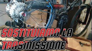 Sostituzione trasmissione mtb- tutorial