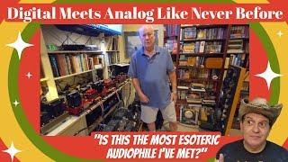  You've NEVER Seen An Audiophile System Like This!