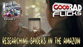 Researching Spiders in the Amazon - I Roll It I Review It - Episode 17