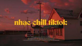 Nhạc Chill TikTok 2024 - Những Bản Lofi Chill Nhẹ Nhàng NGHE LÀ NGHIỆN - Lofi Chill Hot TikTok