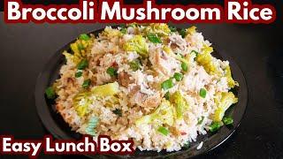 Easy Garlic Broccoli Mushroom Rice For Lunch Box / Quick lunch box Recipes / Broccoli Recipes/ Lunch