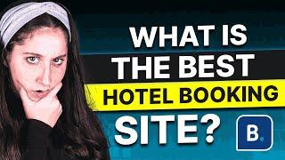 What is The Best Hotel Booking Site?