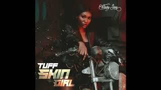 Wendy Shay - Tuff Skin Girl (Audio Slide)