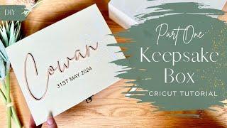 Cricut Keepsake Box Tutorial | How to use Design Space, slice & unite to cut wood & vinyl.