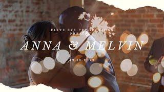 Anna & Melvin | Wedding Video | 12.18.22