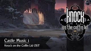 Castle Music 1 - Knock on the Coffin Lid OST