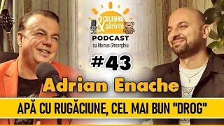 SĂ RĂMÂNEM OAMENI, CĂCI DINTRE OAMENI NE-AM RIDICAT | ADRIAN ENACHE | Celebru Și Părinte PODCAST #43