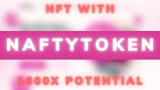 NAFTY token -  NFT with 1000x potential - buy or not?