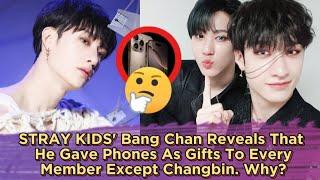 STRAY KIDS' Bang Chan Reveals That He Gave Phones As Gifts To Every Member Except Changbin. Why?