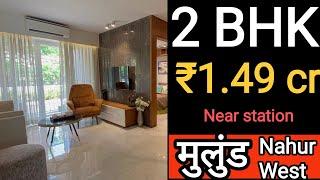 2 BHK || 1.49 cr  || Nahur, Mulund West || Mumbai