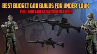 BUDGET GUN BUILDS FOR BEGINNER AND INTERMEDIATE PLAYERS- Under 100k Gun builds plus upgrade routes