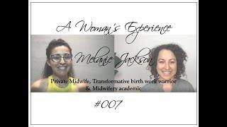 A Woman's Experience feat.Melanie The Midwife