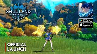 Soul Land: New World - Official Launch on PC Gameplay (LDPlayer/Android/iOS)