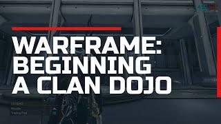 Warframe 2020 | Beginning A Clan Dojo