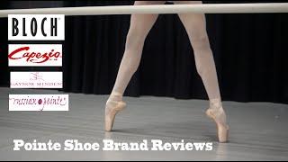 Pointe Shoe Brand Reviews