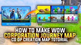 How To Make Wow Corporation Journey Map | Wow 2 Player Co Op Creation Map Totorial | Wow New Event