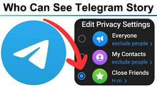 How To Change Who Can See Telegram Story (Edit Privacy Settings)