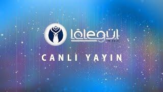 Lâlegül FM Canlı Yayını