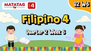 MATATAG Filipino 4 Quarter 2 Week 6