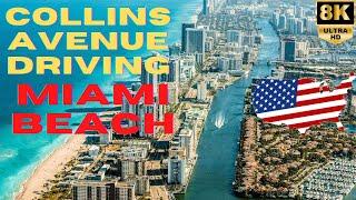 【8K】Miami Beach - Collins Avenue Driving Tour