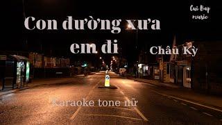 Con đường xưa em đi  | karaoke tone nữ | Cùi bắp music