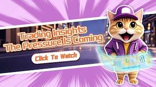 Trading Insights - The Pressure Is Coming